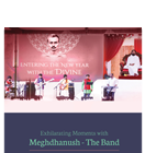 Exhilarating Moments with Meghdhanush - The Band