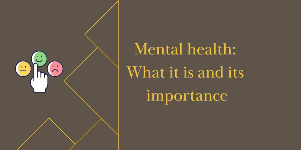 Mental health: What it is and its importance